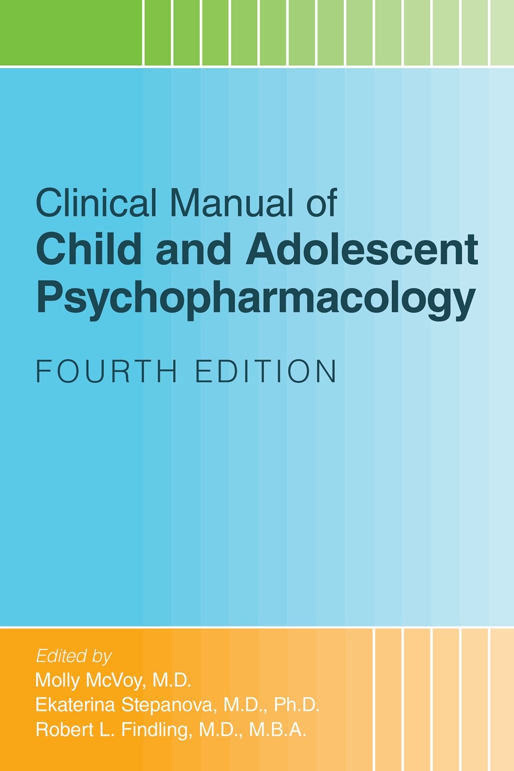 Go to Clinical Manual of Child and Adolescent Psychopharmacology