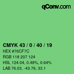 カラーコード: CMYK 43 / 0 / 40 / 19 | qconv.com