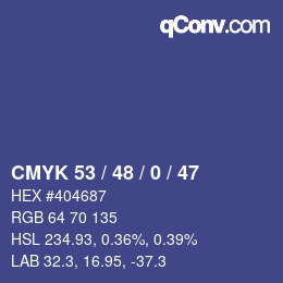 Code couleur: CMYK 53 / 48 / 0 / 47 | qconv.com