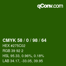 Color code: CMYK 58 / 0 / 98 / 64 | qconv.com