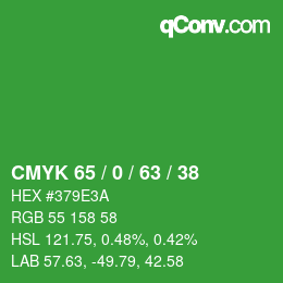 Code couleur: CMYK 65 / 0 / 63 / 38 | qconv.com