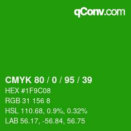 カラーコード: CMYK 80 / 0 / 95 / 39 | qconv.com