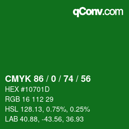 Code couleur: CMYK 86 / 0 / 74 / 56 | qconv.com