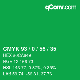 カラーコード: CMYK 93 / 0 / 56 / 35 | qconv.com