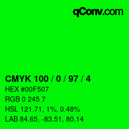 カラーコード: CMYK 100 / 0 / 97 / 4 | qconv.com