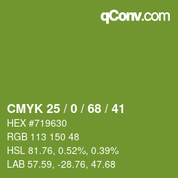 Code couleur: CMYK 25 / 0 / 68 / 41 | qconv.com