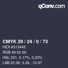 Color code: CMYK 29 / 24 / 0 / 73 | qconv.com