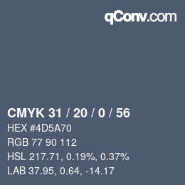 カラーコード: CMYK 31 / 20 / 0 / 56 | qconv.com