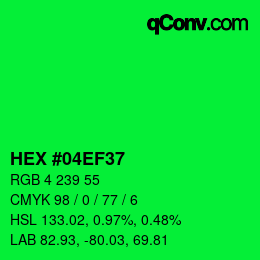 Color code: HEX #04EF37 | qconv.com