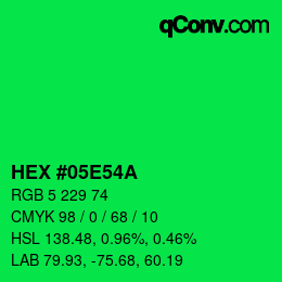 Code couleur: HEX #05E54A | qconv.com