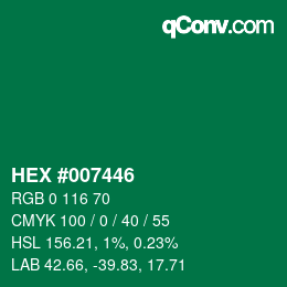 Farbcode: HEX #007446 | qconv.com