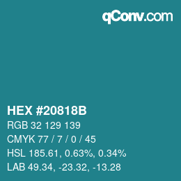 カラーコード: HEX #20818B | qconv.com