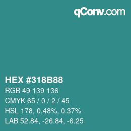 Code couleur: HEX #318B88 | qconv.com