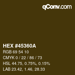 Farbcode: HEX #45360A | qconv.com