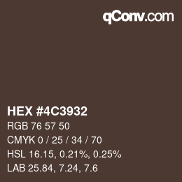 カラーコード: HEX #4C3932 | qconv.com