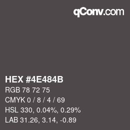 Color code: HEX #4E484B | qconv.com