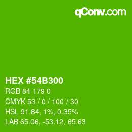 カラーコード: HEX #54B300 | qconv.com