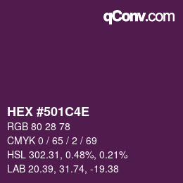 カラーコード: HEX #501C4E | qconv.com