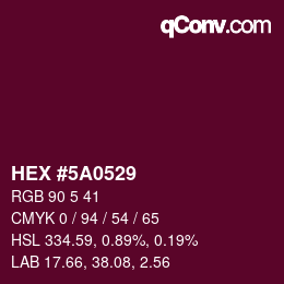 Color code: HEX #5A0529 | qconv.com