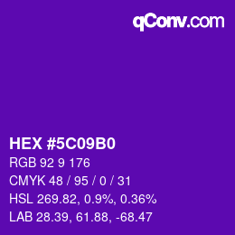 カラーコード: HEX #5C09B0 | qconv.com