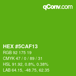 Farbcode: HEX #5CAF13 | qconv.com