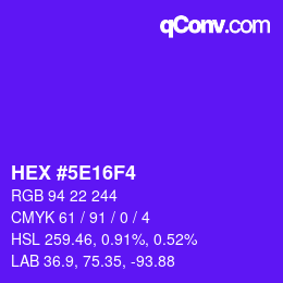 Farbcode: HEX #5E16F4 | qconv.com