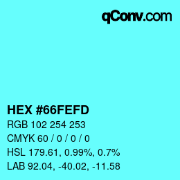 カラーコード: HEX #66FEFD | qconv.com