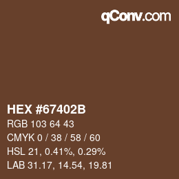 Code couleur: HEX #67402B | qconv.com