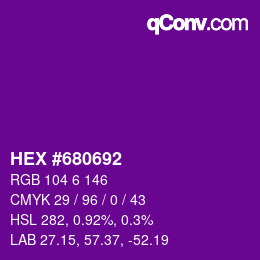 Code couleur: HEX #680692 | qconv.com