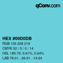 Farbcode: HEX #69D0DB | qconv.com