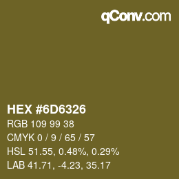 Color code: HEX #6D6326 | qconv.com