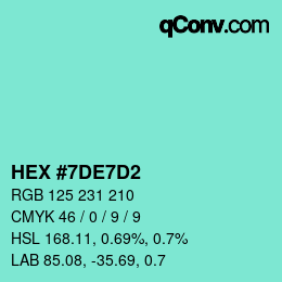 カラーコード: HEX #7DE7D2 | qconv.com