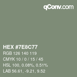 カラーコード: HEX #7E8C77 | qconv.com