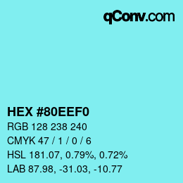 カラーコード: HEX #80EEF0 | qconv.com