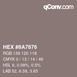 Color code: HEX #8A7876 | qconv.com