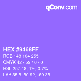 Code couleur: HEX #9468FF | qconv.com