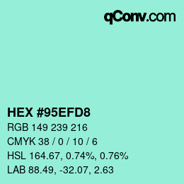 Farbcode: HEX #95EFD8 | qconv.com