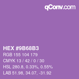 Color code: HEX #9B68B3 | qconv.com