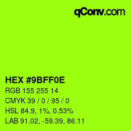 Color code: HEX #9BFF0E | qconv.com