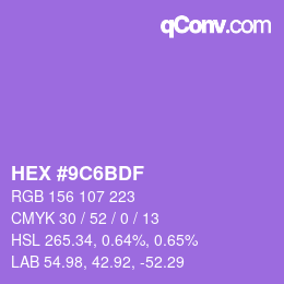 カラーコード: HEX #9C6BDF | qconv.com