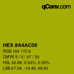 Color code: HEX #A4AC06 | qconv.com