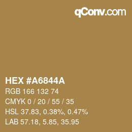 カラーコード: HEX #A6844A | qconv.com