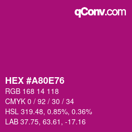 カラーコード: HEX #A80E76 | qconv.com