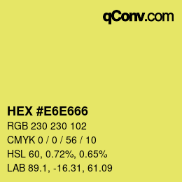 カラーコード: HEX #E6E666 | qconv.com