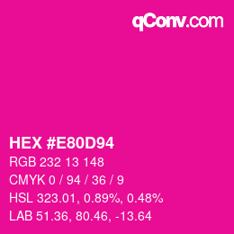 Código de color: HEX #E80D94 | qconv.com