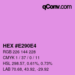 Code couleur: HEX #E290E4 | qconv.com