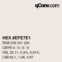 Color code: HEX #EFE7E1 | qconv.com