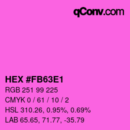 Farbcode: HEX #FB63E1 | qconv.com