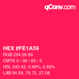 Code couleur: HEX #FE1A59 | qconv.com