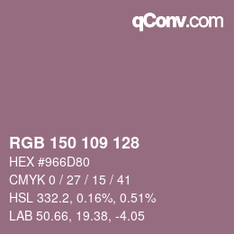 Color code: RGB 150 109 128 | qconv.com